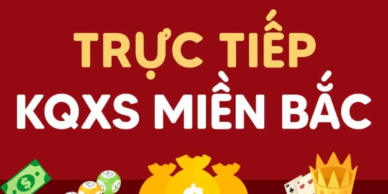 Chia sẻ mẹo chơi xổ số miền Bắc trực tiếp trúng lớn 4 Xổ số miền Bắc trực tiếp ngay hôm nay